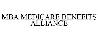 MBA MEDICARE BENEFITS ALLIANCE