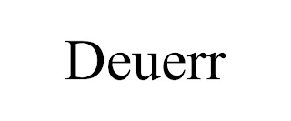 DEUERR