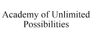 ACADEMY OF UNLIMITED POSSIBILITIES