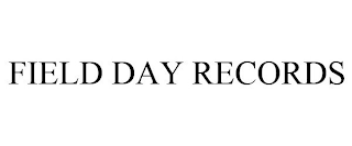 FIELD DAY RECORDS