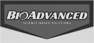 BIOADVANCED SCIENCE-BASED SOLUTIONS