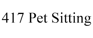 417 PET SITTING