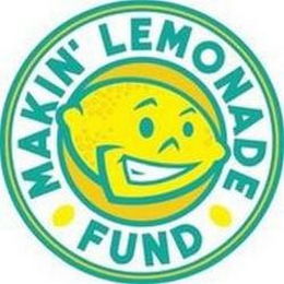 MAKIN' LEMONADE FUND