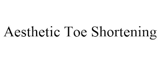 AESTHETIC TOE SHORTENING