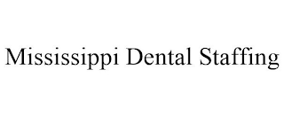 MISSISSIPPI DENTAL STAFFING