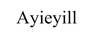 AYIEYILL