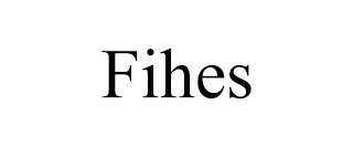 FIHES