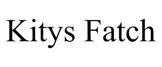 KITYS FATCH