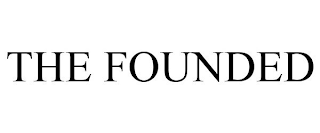 THE FOUNDED