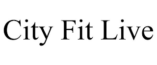 CITY FIT LIVE