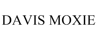 DAVIS MOXIE