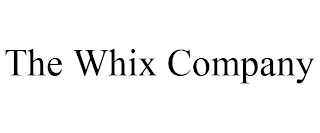 THE WHIX COMPANY