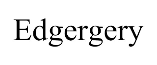 EDGERGERY