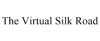 THE VIRTUAL SILK ROAD