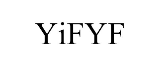 YIFYF