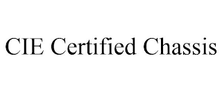 CIE CERTIFIED CHASSIS