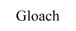 GLOACH