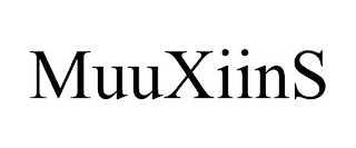 MUUXIINS