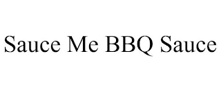 SAUCE ME BBQ SAUCE