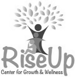 RISE UP CENTER FOR GROWTH & WELLNESS