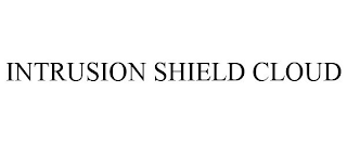 INTRUSION SHIELD CLOUD