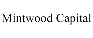 MINTWOOD CAPITAL