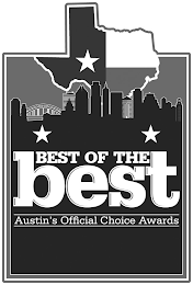 BEST OF THE BEST AUSTIN'S OFFICIAL CHOICE AWARDS