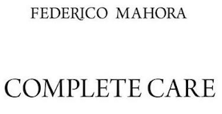 FEDERICO MAHORA COMPLETE CARE