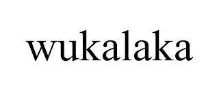 WUKALAKA