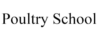 POULTRY SCHOOL