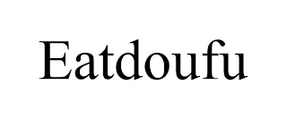 EATDOUFU