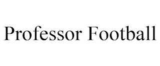 PROFESSOR FOOTBALL