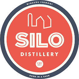 WINDSOR VERMONT SILO DISTILLERY SINCE 2012 BORN IN A BARN