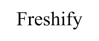 FRESHIFY