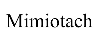 MIMIOTACH