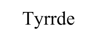 TYRRDE