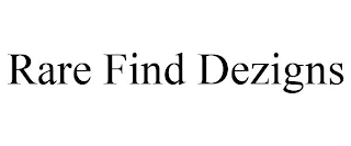 RARE FIND DEZIGNS