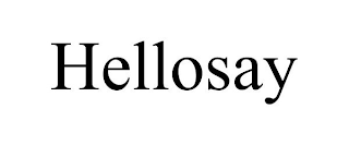 HELLOSAY