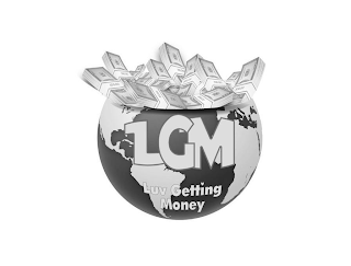 LGM LUV GETTING MONEY