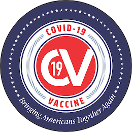 C V 19 COVID-19 VACCINE BRINGING AMERICANS TOGETHER AGAIN