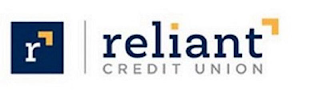 R RELIANT CREDIT UNION