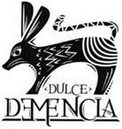 DULCE DEMENCIA