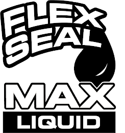 FLEX SEAL MAX LIQUID