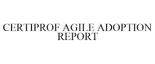 CERTIPROF AGILE ADOPTION REPORT