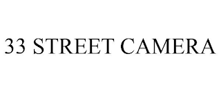 33 STREET CAMERA