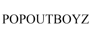 POPOUTBOYZ