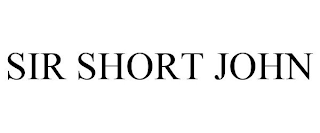 SIR SHORT JOHN