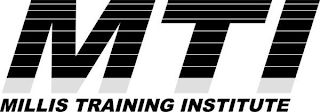 MTI MILLIS TRAINING INSTITUTE