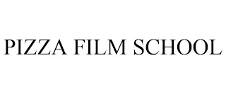 PIZZA FILM SCHOOL