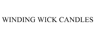 WINDING WICK CANDLES